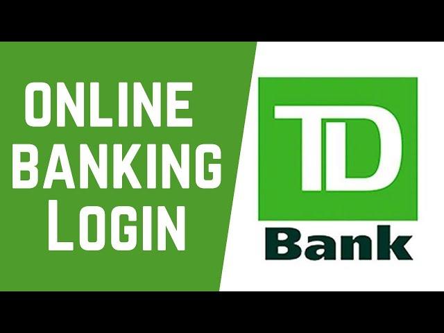 TD Bank Online Banking Login | TD Bank Online | www.td.com