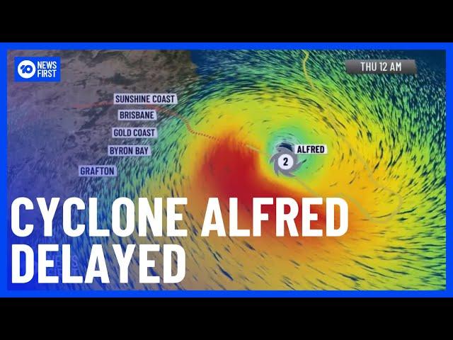 Cyclone Alfred: Eye Of The Storm Gathering Strength Despite Landfall Delay | 10 News First