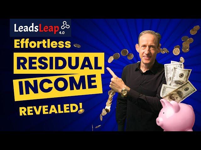 LeadsLeap Review, Over 1K per month effortless residual income