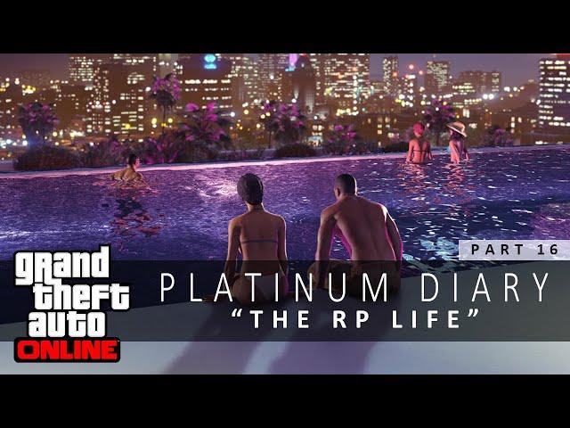 GTA 5 Online Platinum Diary #16 - This RP Grind is the Real Heist