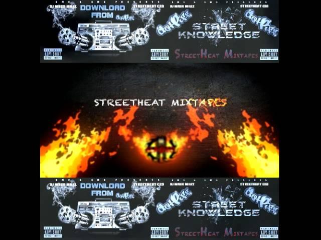 STREETHEAT MIXTAPES "STREET KNOWLEDGE