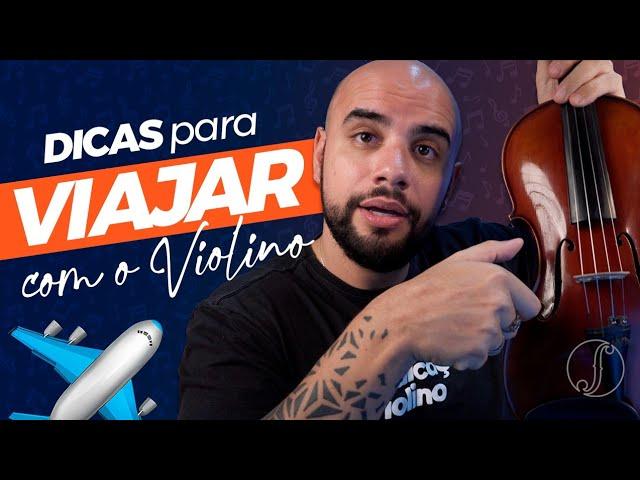 Dicas INFALÍVEIS para VIAJAR com o Violino em Segurança ️