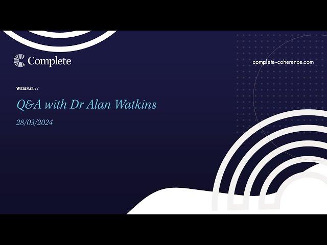 Webinar //Q&A with Dr Alan Watkins - 28/03/2024