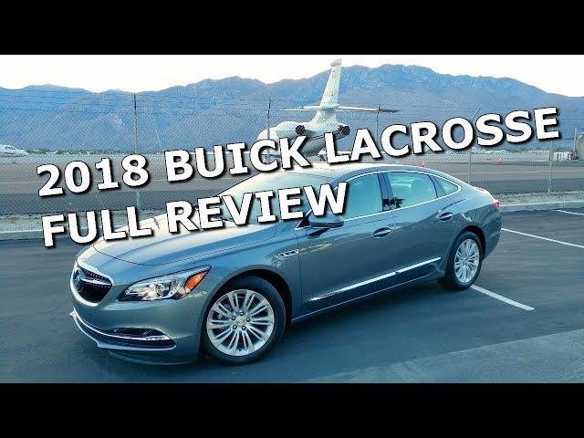 2018 BUICK LACROSSE - FULL REVIEW AND WEEK-LONG TEST DRIVE