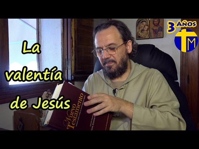 Evangelio de hoy 20 septiembre 2024. Padre David de Jesús. La valentía de Jesús (Lc 8,1-3)