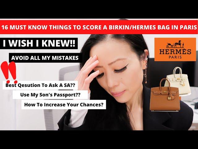 16 Must Know to Score Birkin/Hermes bag in Paris | Must watch for Hermes Paris leather appointment