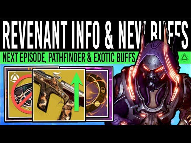 Destiny 2: REVENANT CHANGES & EXOTIC REWORKS! New Episode INFO, Perk Target, Weapon BUFF, Pathfinder