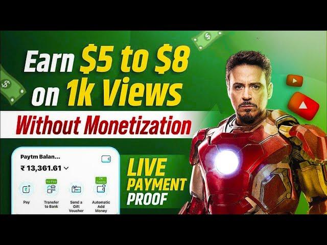 Earn $5 to $8 on 1K Views Without Monetization 2022 | Earn Money on YouTube Without Monetization