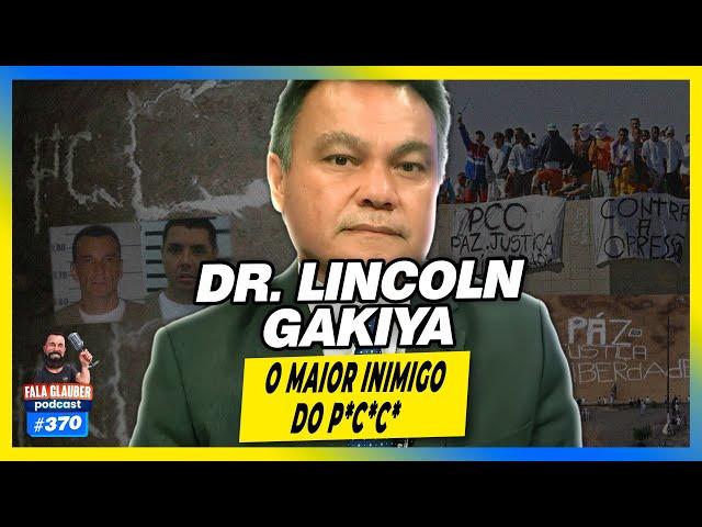 O MAIOR INIM1GO DO PC (DR. LINCOLN GAKIYA) - Fala Glauber Podcast #370