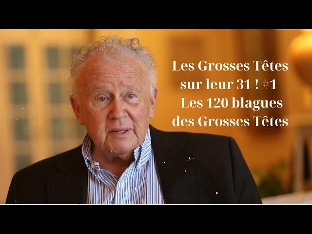 Les Grosses Têtes sur leur 31 ! #1 - Les 120 blagues des Grosses Têtes- Philippe Bouvard