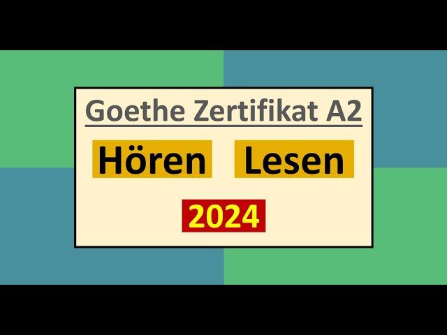 Goethe Zertifikat A2 Hören, Lesen Modelltest 2024 mit Lösung am Ende || Vid - 235