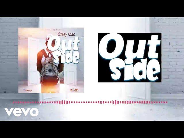 Crazy Mac - Outside (Official Audio)
