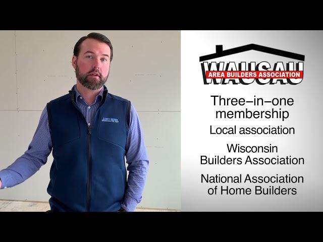 Why become a member of the Wausau Area Builders Association?