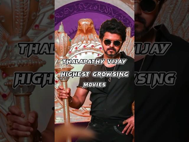 THALAPATHY VIJAY HIGHEST GROWSING MOVIES #leo #master #bigil #mersal #thalapathy #vijay #shorts