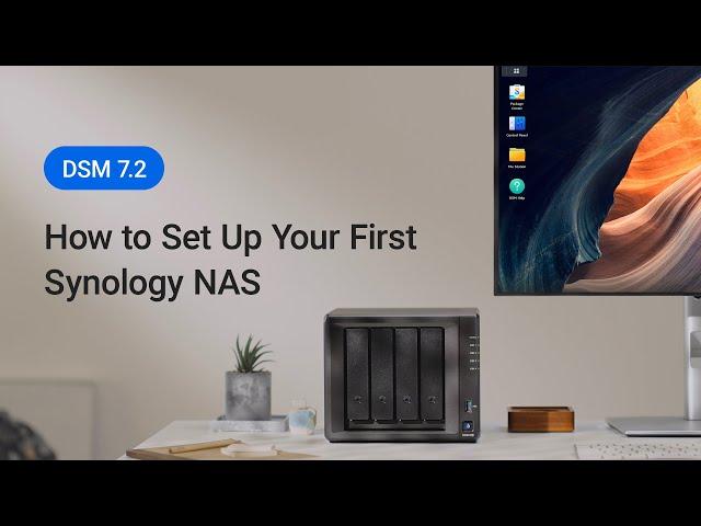 How to Set Up Your First Synology NAS - DSM7.2 | Synology