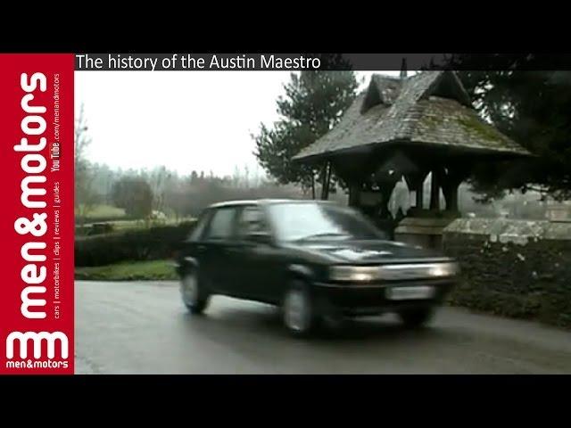 The history Of The Austin Maestro