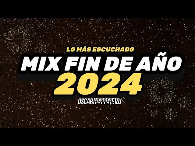 MIX FIN DE AÑO 2024 | AÑO NUEVO 2025 - (LO MEJOR DEL 2024) - REGGAETON