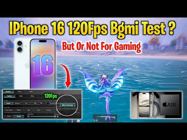 IPhone 16 120Fps Bgmi Test | IPhone 16 Buy Or Not For Gaming | IPhone 16 Series Launch Date