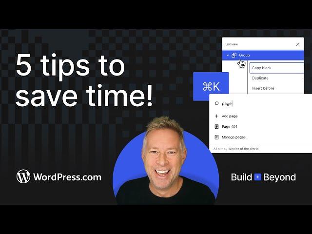 5 Time-Saving WordPress Block Editor Tips and Tricks