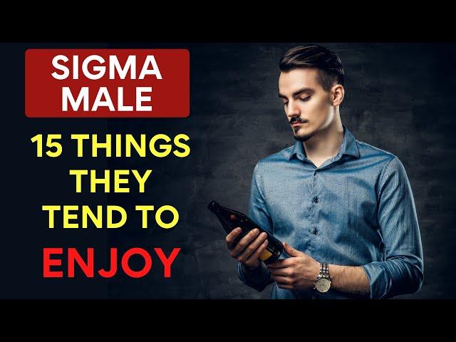 Sigma Males Hobbies | Sigma Mindset