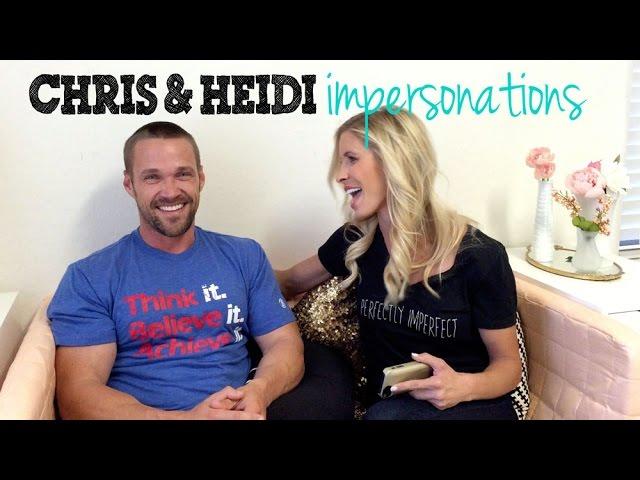 Chris and Heidi Impersonations