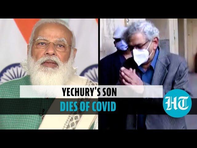 Sitaram Yechury's son, 34, dies of Covid-19; PM Modi, Kerala CM condole demise