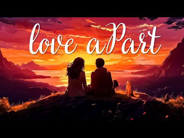 Love aPart - Official Song