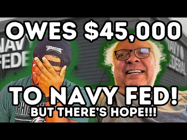 64 Year Old Marine Vet Owes 45k to NAVY FED- Credit Repair?! | @JustJWoodfin