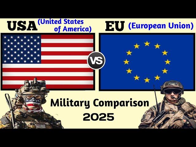 USA vs EU Military Power Comparison 2025 | USA vs European Union military power 2025 | USA vs Europe