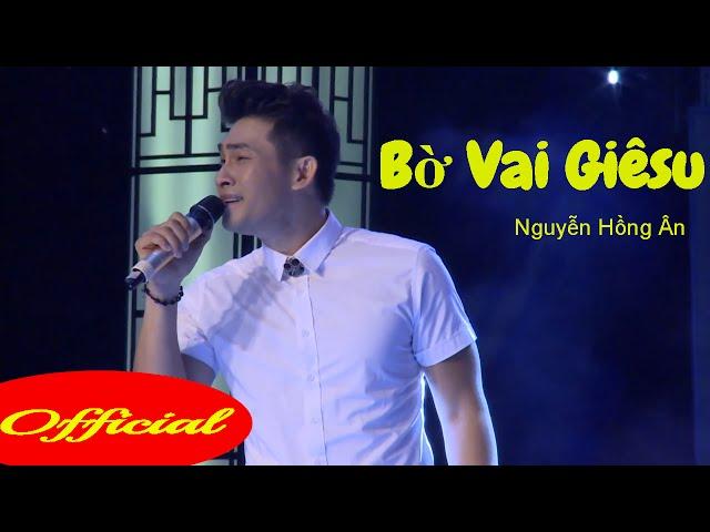 Thánh ca Hồng Ân - Bờ Vai Giêsu - Nguyễn Hồng Ân  || Đêm diễn nguyện kính Thánh An-tôn