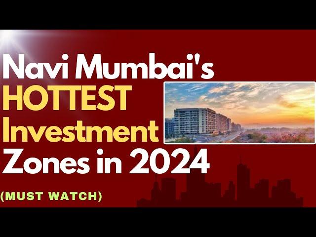 5 Best Places to Invest in Navi Mumbai in 2024 | #navimumbai #propertyinvestments #development