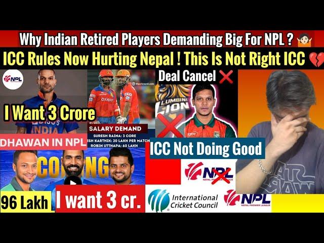 Indian Players Demanding Big To Play NPL & ICC Rules On NPL Hurting Nepal ‍️