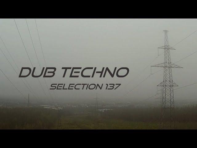 DUB TECHNO || Selection 137 || Cosmic Synergism