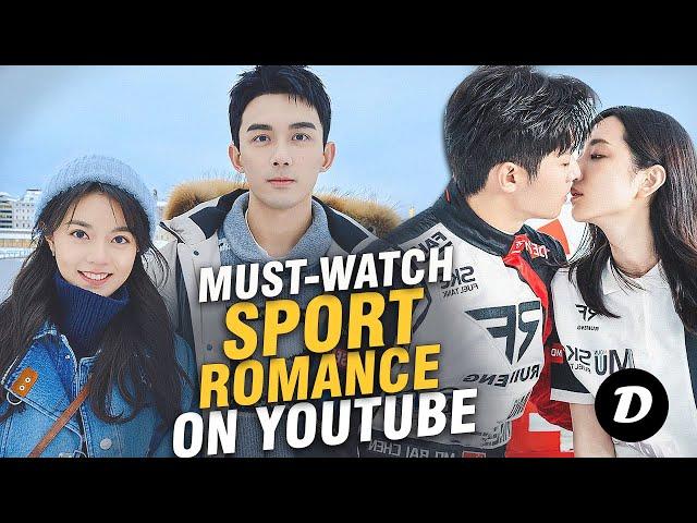 Top 10 Best Sport Romance Chinese Dramas Available on Youtube