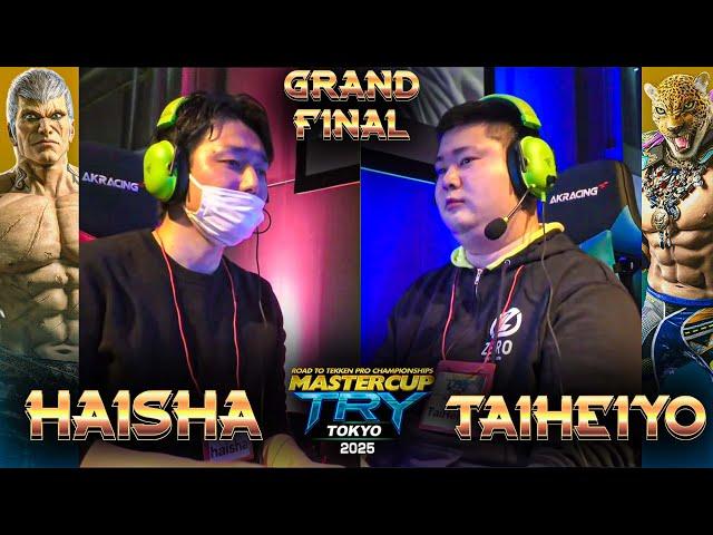 MASTERCUP TRY TOKYO 2025 GRAND FINAL - TEKKEN 8 | Haisha (Bryan) vs TaiHeiYo (King)