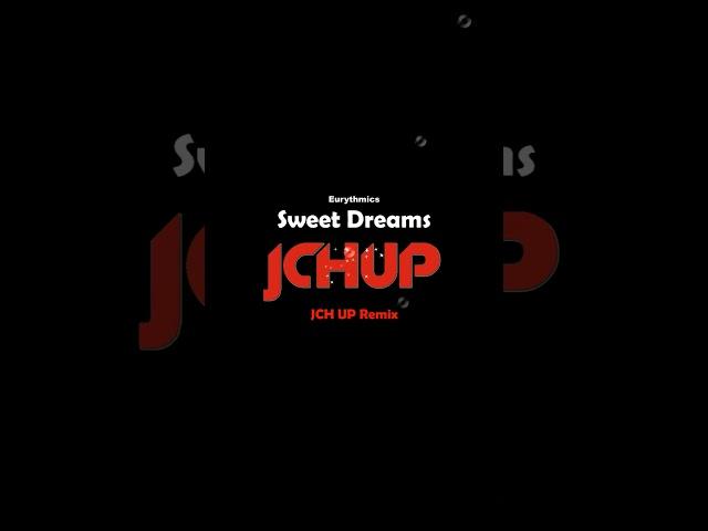 Eurythmics - Sweet Dreams Remix #jchup  #remix  #sweetdreams  #notimetosleep  #dance  #house #edm