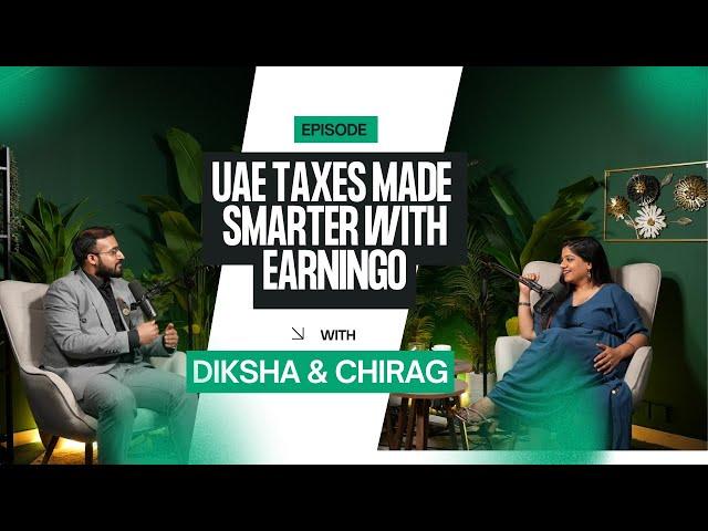 CEO Chronicles | Ep 19: Mastering UAE Taxes: Insights from Earningo’s Journey | Earningo