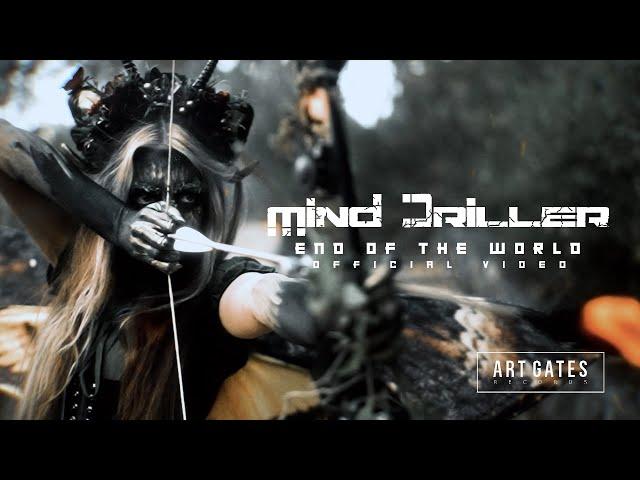 Mind Driller - End Of The World (Official Video)