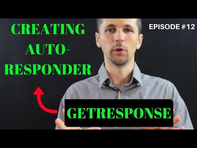 How to Use Getresponse Autoresponder! Create Fast Email Messages [Episode #12]