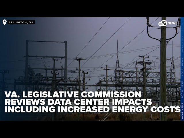 Virginia legislative commission reviews data center impacts including increased energy costs