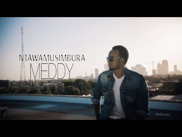 Meddy - Ntawamusimbura (Lyric Video)