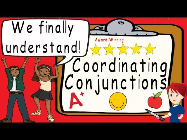 Coordinating Conjunctions | Award Winning Coordinating Conjunctions Teaching Video | FANBOYS