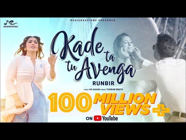 KADE TA TU AVENGA | FULL VIDEO | RUNBIR | LATEST PUNJABI SONG  | MUSICREATIONZ STUDIO