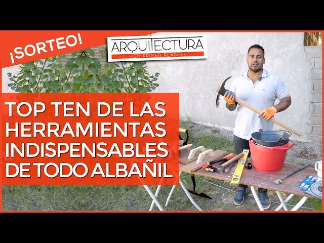 ‍️ HERRAMIENTAS básicas para el ALBAÑIL  TOP TEN INDISPENSABLES en la CONSTRUCCION