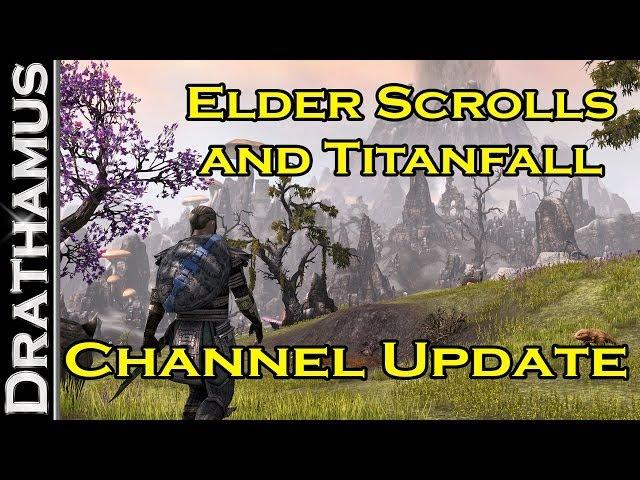 Titanfall, Elder Scrolls Online, and Better Internet! - Drathamus Update