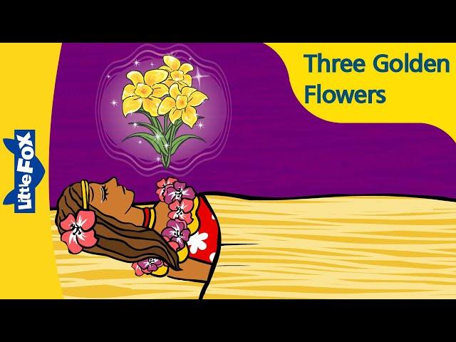 Three Golden Flowers | Folktales | Stories for Kids | Bedtime Stories