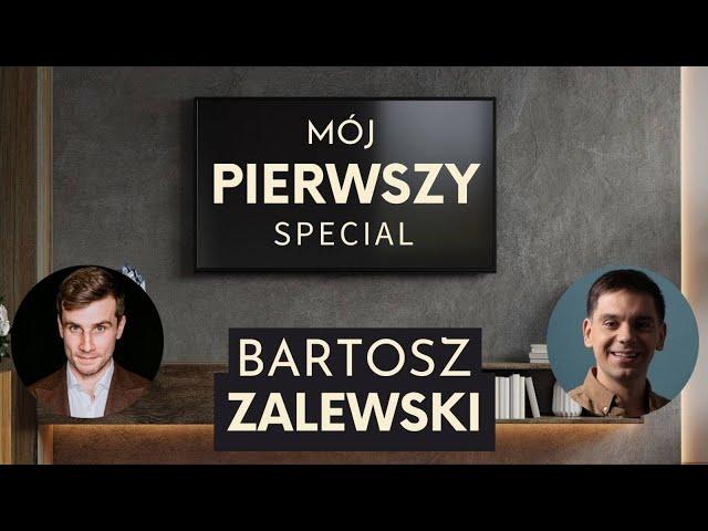 Mój pierwszy special - Bartosz Zalewski