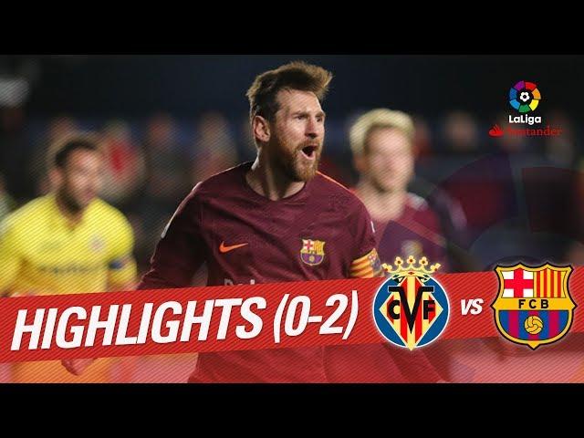 Highlights Villarreal CF vs FC Barcelona (0-2)