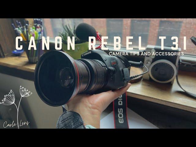 Canon Tips for beginners | T3i Tips and Accessories | Tutorial on Rebel T3i Step by Step