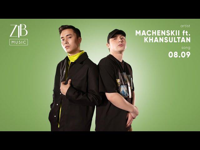 Machenskii feat. Khansultan - 08.09 | ZTB Music